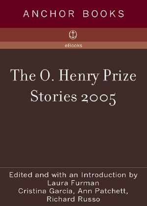 [The O. Henry Prize Collection 01] • The O. Henry Prize Stories 2005